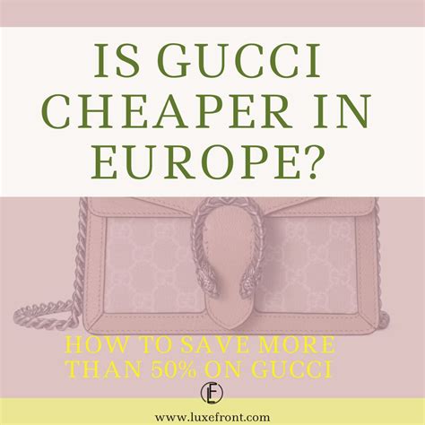 is gucci cheaper in italy 2016|gucci italy website price.